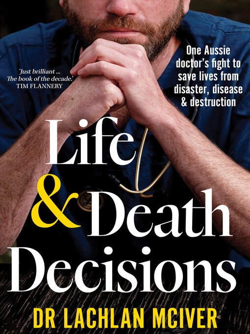 Title details for Life and Death Decisions by Lachlan McIver - Available